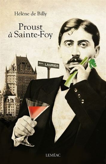 Proust à Sainte-Foy Proust à Sainte-Foy