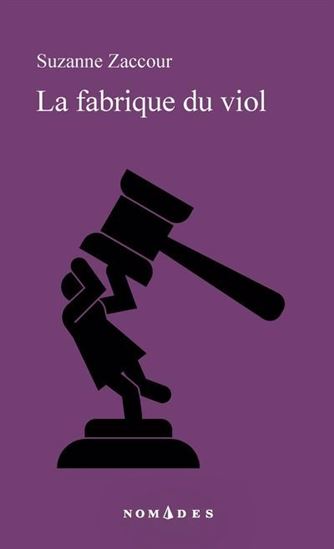 La fabrique du viol 2e éd. La fabrique du viol 2e éd.