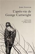 L'après-vie de George Cartwright L'après-vie de George Cartwright