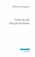 Cette vie qui n'est pas la tienne Cette vie qui n'est pas la tienne