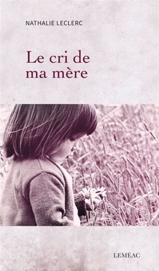 Le cri de ma mère Le cri de ma mère