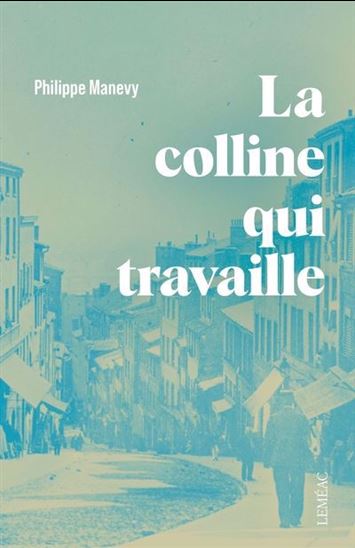 La colline qui travaille La colline qui travaille