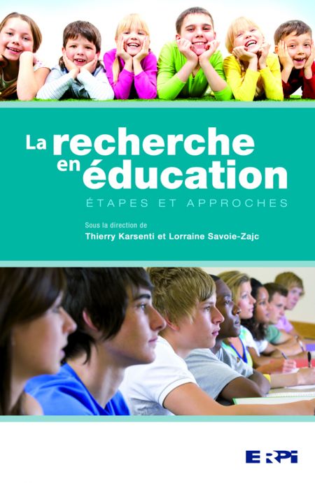 La recherche en éducation : étapes et approches La recherche en éducation : étapes et approches