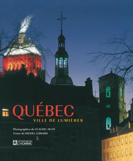 Québec ville de lumières Québec ville de lumières