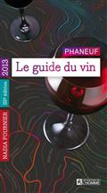 Le guide du vin 2013 : Phaneuf Le guide du vin 2013 : Phaneuf