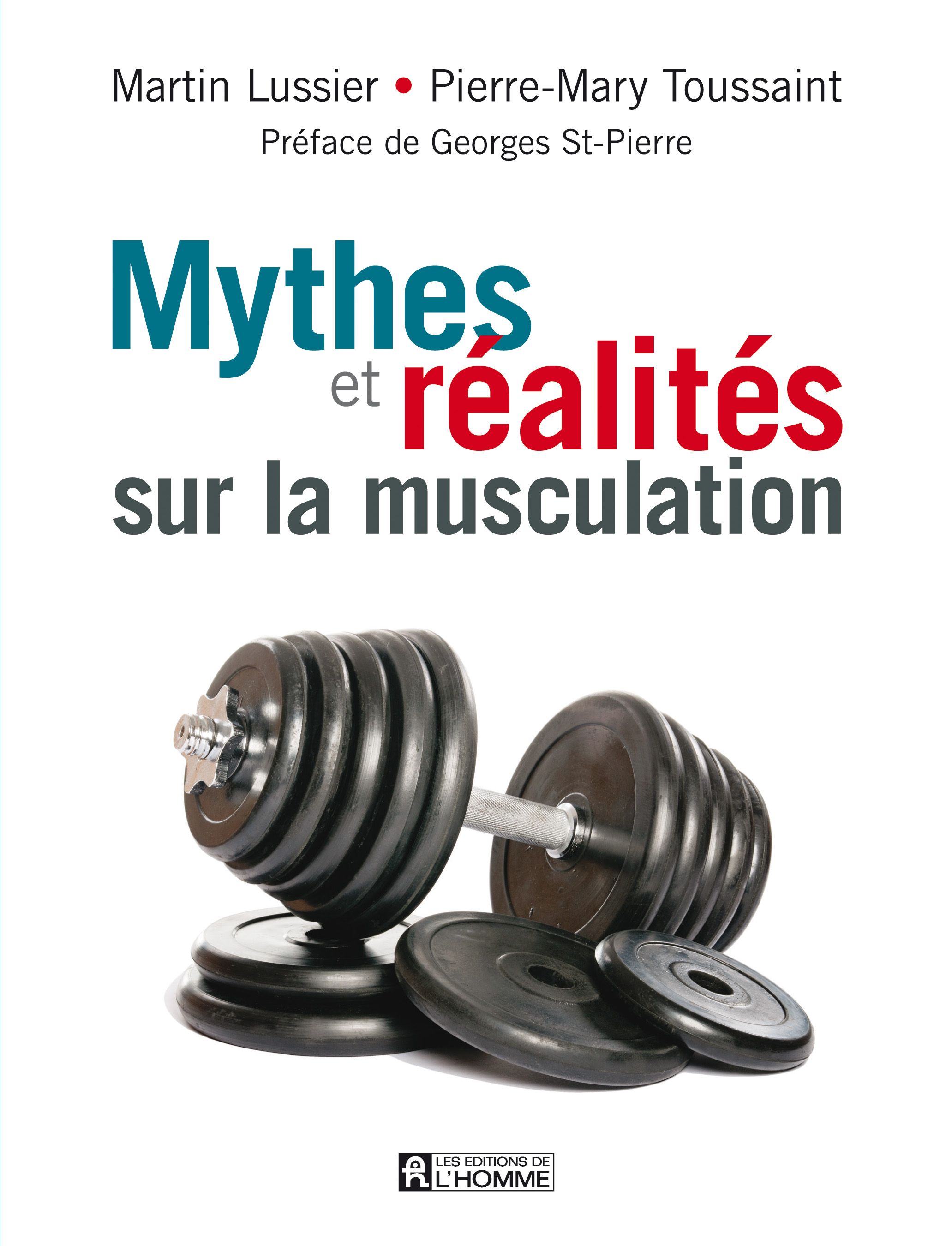 Mythes et réalités sur la musculation Mythes et réalités sur la musculation