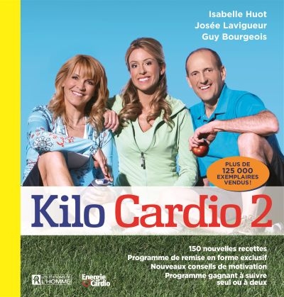 Kilo Cardio v. 02 150 nouvelles recettes, programme de remise en Kilo Cardio v. 02 150 nouvelles recettes, programme de remise en