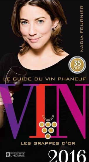 Le guide du vin Phaneuf 2016 Le guide du vin Phaneuf 2016