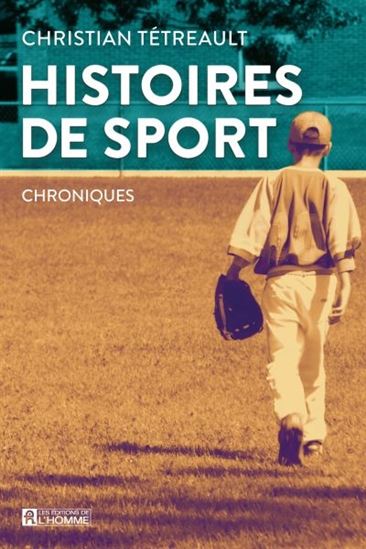 Histoires de sport : chroniques Histoires de sport : chroniques