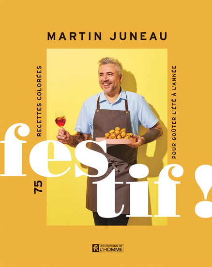 Festif ! 75 recettes colorées pour goûter l'été à l'ann Festif ! 75 recettes colorées pour goûter l'été à l'ann
