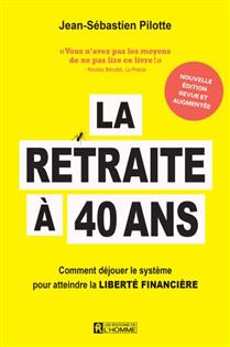 La retraite à 40 ans (nouvelle éd.) La retraite à 40 ans (nouvelle éd.)