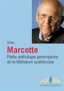 Petite anthologie péremptoire de la littérature québecoise Petite anthologie péremptoire de la littérature québecoise
