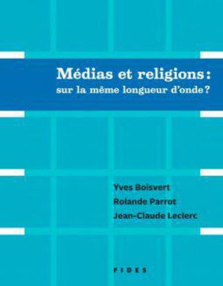 Médias et religions : sur la même longueur d'onde ? Médias et religions : sur la même longueur d'onde ?