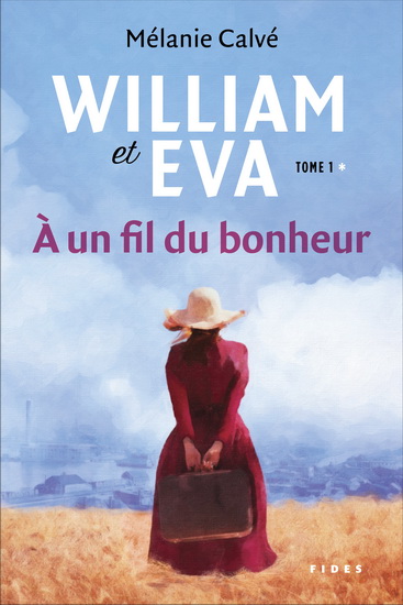 William et Eva v 01 A un fil du bonheur William et Eva v 01 A un fil du bonheur