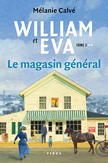 William et Eva v 02 Le magasin général William et Eva v 02 Le magasin général