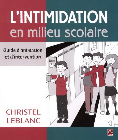 L'intimidation en milieu scolaire L'intimidation en milieu scolaire