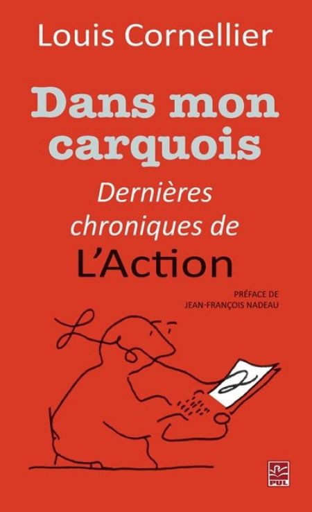 Dans mon carquois : dernières chroniques de l'Action Dans mon carquois : dernières chroniques de l'Action