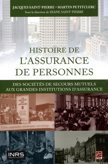 Histoire de l'assurance de personnes : des sociétés de secou Histoire de l'assurance de personnes : des sociétés de secou