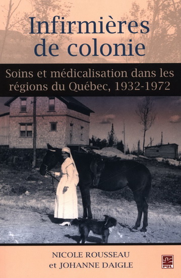 Infirmières de colonies: soins et médicalisation dans les régions Infirmières de colonies: soins et médicalisation dans les régions