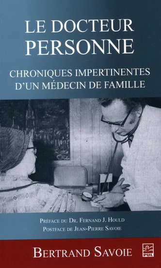 Le docteur Personne. Chroniques impertinentes d'un médecin d Le docteur Personne. Chroniques impertinentes d'un médecin d