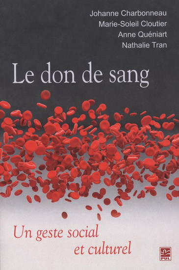 Le don de sang. Un geste social et culturel Le don de sang. Un geste social et culturel