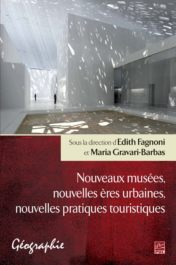 Nouveaux musées, nouvelles ères urbaines, nouvelles pratiques Nouveaux musées, nouvelles ères urbaines, nouvelles pratiques