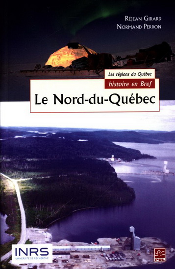 Le Nord-du-Québec Le Nord-du-Québec