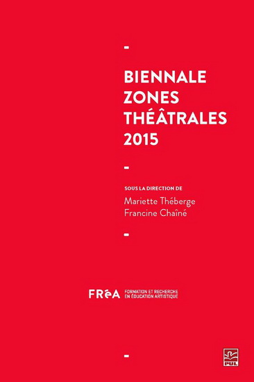 Biennale Zone théâtrales 2015 Biennale Zone théâtrales 2015