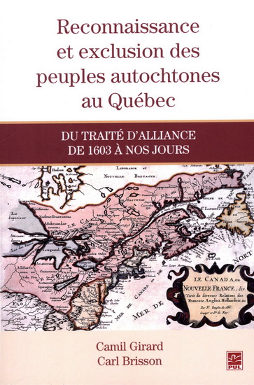 Reconnaissance et exclusion des peuples autochtones au Québec Reconnaissance et exclusion des peuples autochtones au Québec