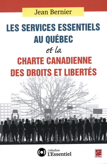 Les services essentiels au Québec et la Charte canadienne des Les services essentiels au Québec et la Charte canadienne des