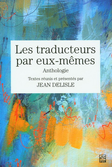 Les traducteurs par eux-mêmes Les traducteurs par eux-mêmes