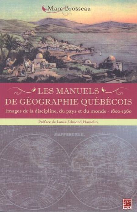 Les manuels de géographie québécois Les manuels de géographie québécois