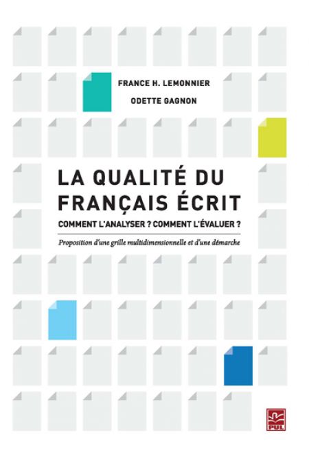 La qualité du français écrit. Comment l'analyser ? Comment l La qualité du français écrit. Comment l'analyser ? Comment l