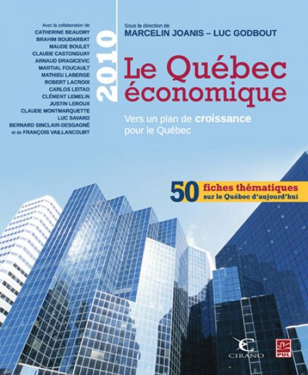 Le Québec économique 2010 : vers un plan de croissance pour le Qu Le Québec économique 2010 : vers un plan de croissance pour le Qu