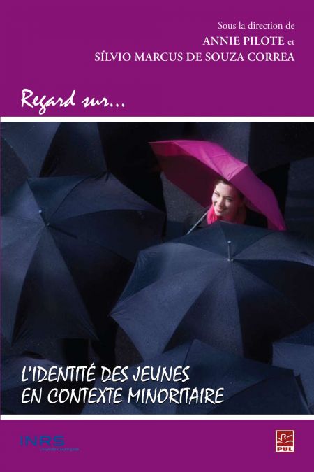 L'Identité des jeunes en contexte minoritaire L'Identité des jeunes en contexte minoritaire