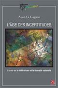 L'âge des incertitudes L'âge des incertitudes