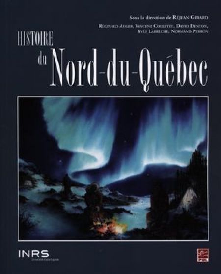 Histoire du Nord du Québec Histoire du Nord du Québec