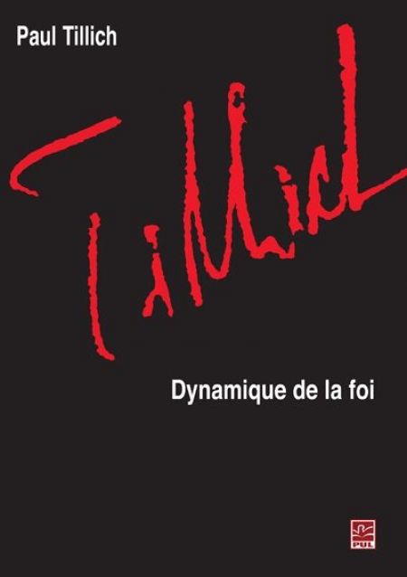 Tillich. Dynamique de la foi Tillich. Dynamique de la foi