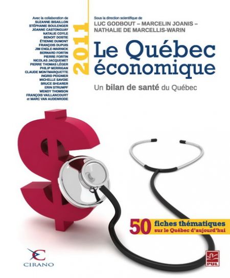 Le Québec économique 2011 : un bilan de santé du Québec Le Québec économique 2011 : un bilan de santé du Québec