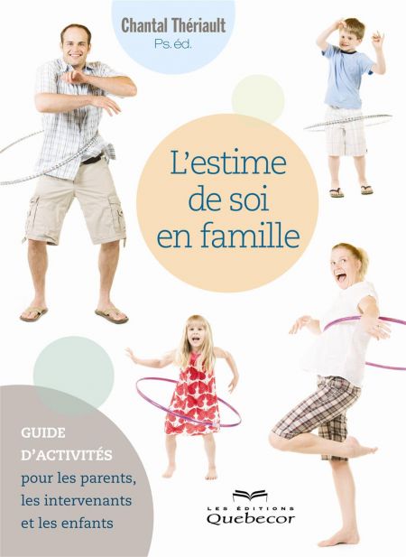 L'Estime de soi en famille L'Estime de soi en famille
