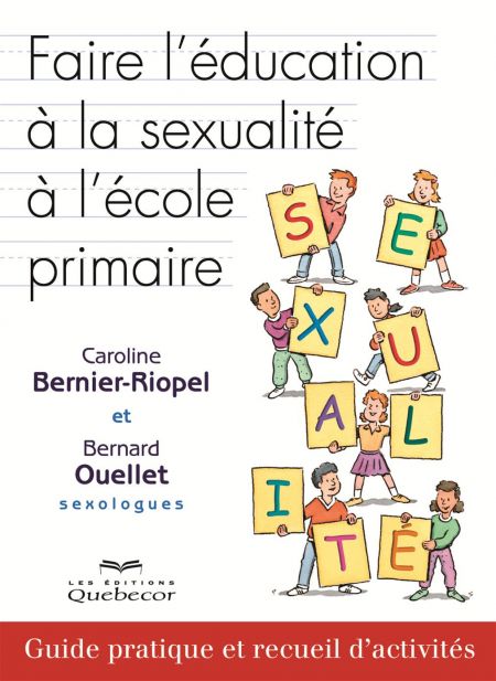 Faire l'éducation à la sexualité à l'école primaire Faire l'éducation à la sexualité à l'école primaire