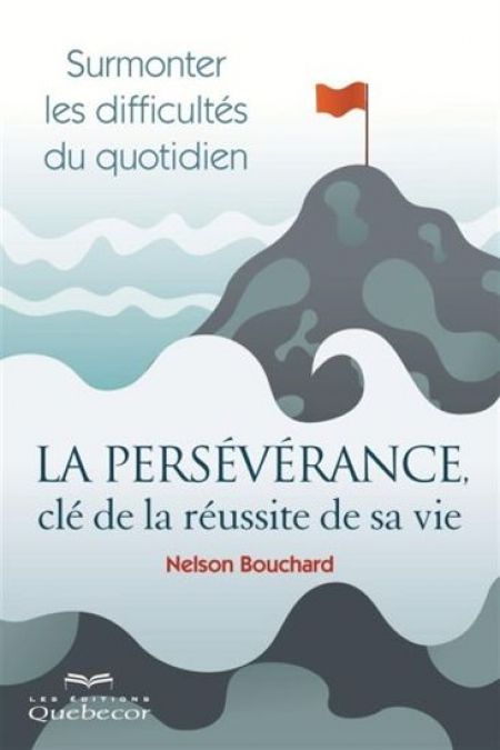 La Persévérance, clé de la réussite de sa vie La Persévérance, clé de la réussite de sa vie