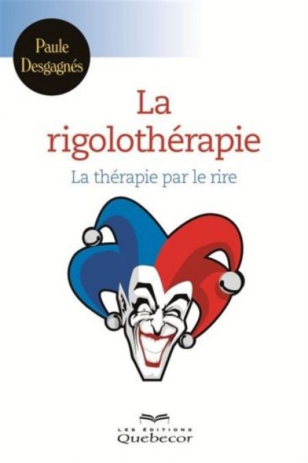 La Rigolothérapie La Rigolothérapie