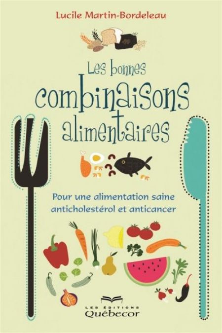 Les bonnes combinaisons alimentaires: pour une alimentation saine Les bonnes combinaisons alimentaires: pour une alimentation saine