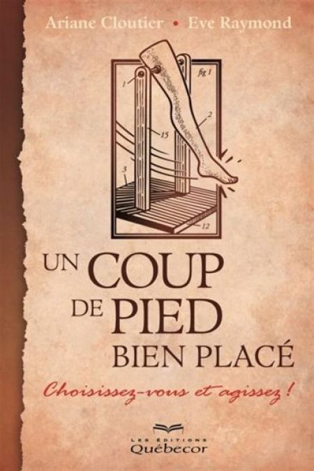 Un coup de pied bien placé : choisissez-vous et agissez! Un coup de pied bien placé : choisissez-vous et agissez!