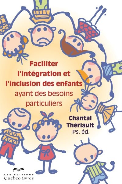 Faciliter l'intégration et l'inclusion des enfants Faciliter l'intégration et l'inclusion des enfants