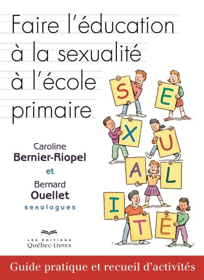 Faire l'éducation à la sexualité à l'école primaire 2e Faire l'éducation à la sexualité à l'école primaire 2e