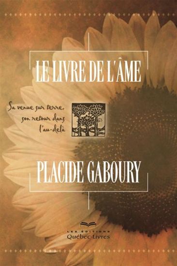 Le livre de l'âme : la venue sur terre, son retour dans l Le livre de l'âme : la venue sur terre, son retour dans l