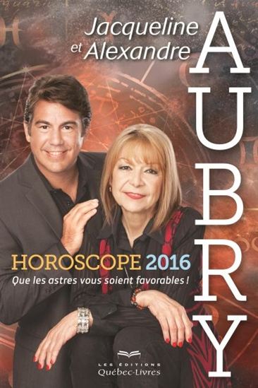 Horoscope 2016 : que les astres vous soient favorables! Horoscope 2016 : que les astres vous soient favorables!