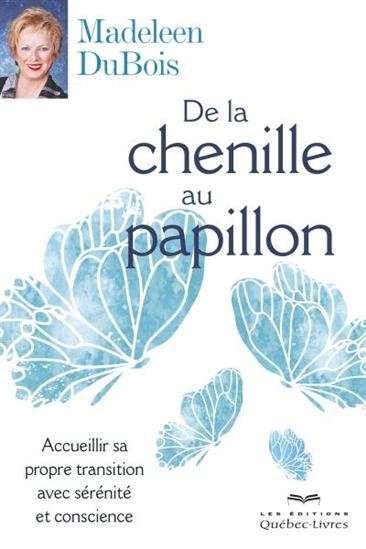 De la chenille à papillon De la chenille à papillon
